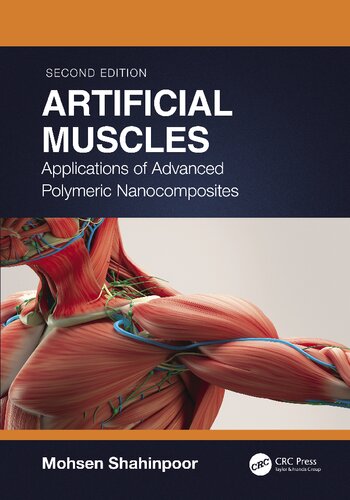Artificial Muscles Applications Of Advanced Polymeric Nanocomposites Second Edition 2nd Edition Mohsen Shahinpoor