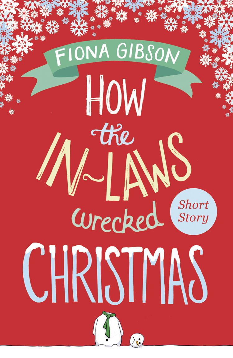 How The Inlaws Wrecked Christmas Fiona Gibson