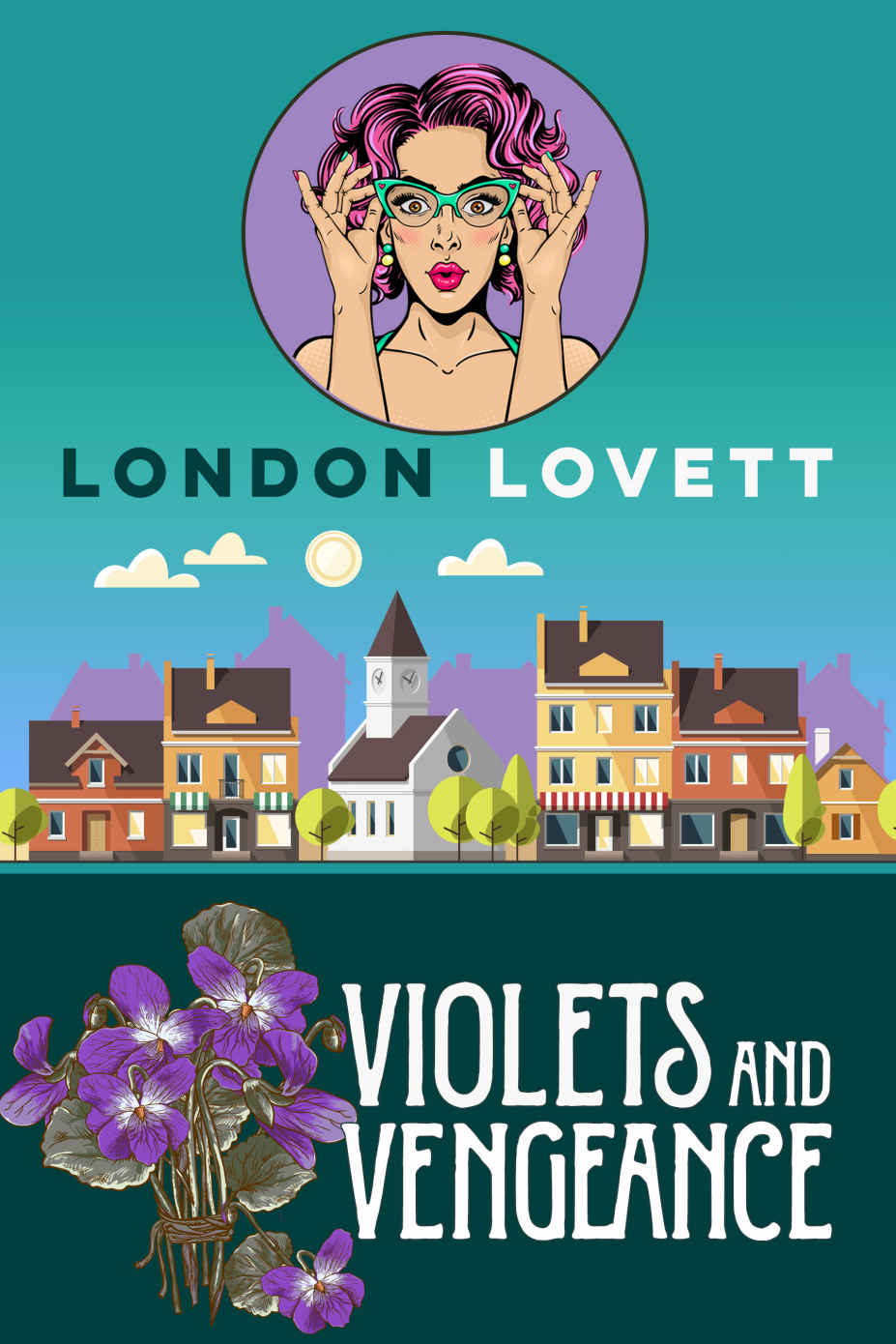 Violets And Vengeance Port Danby Cozy Mystery Series Book 18 1st Edition London Lovett
