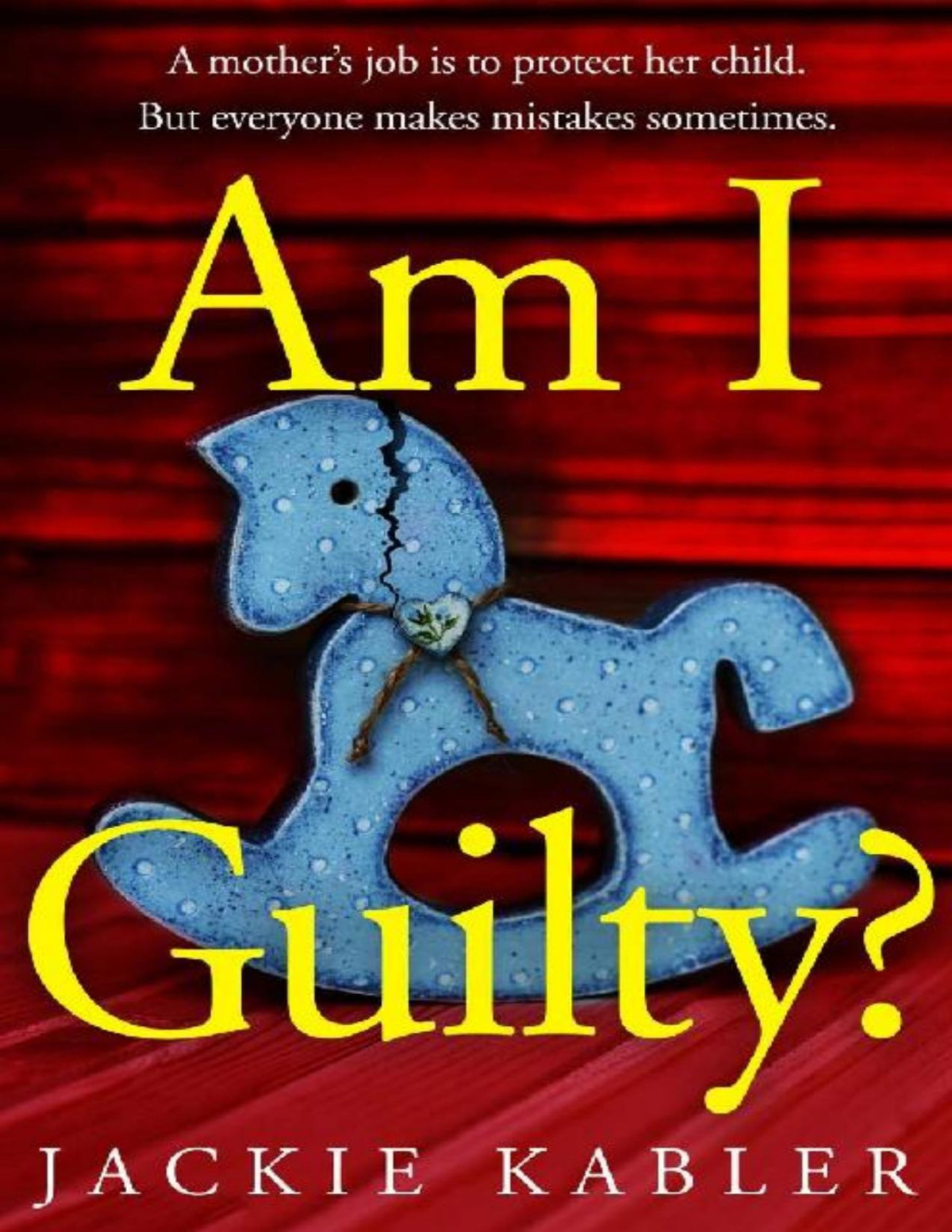Am I Guilty Jackie Kabler