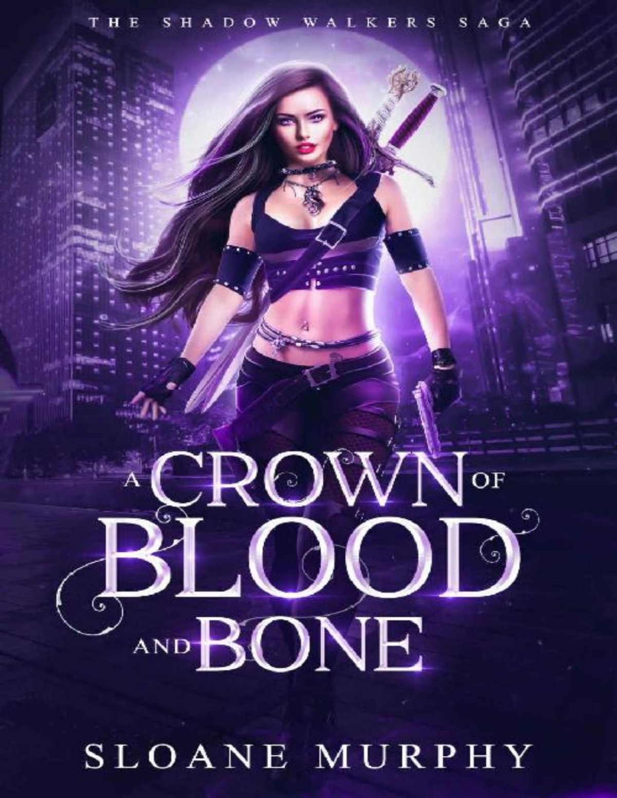 A Crown Of Blood And Bone Paranormal Romance The Shadow Walkers Saga Book 1 Sloane Murphy
