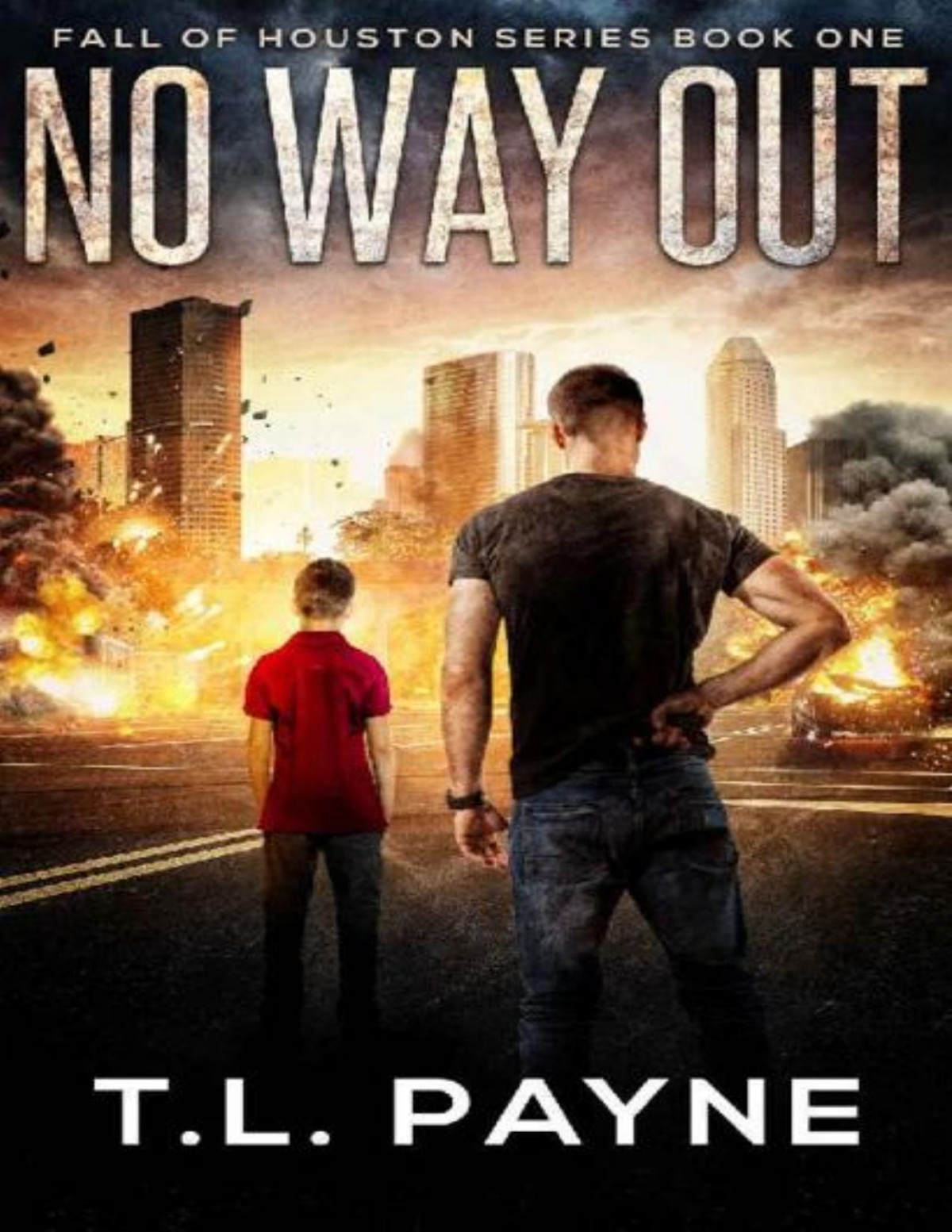 Fall Of Houston Series Book 1 No Way Out Payne Tl