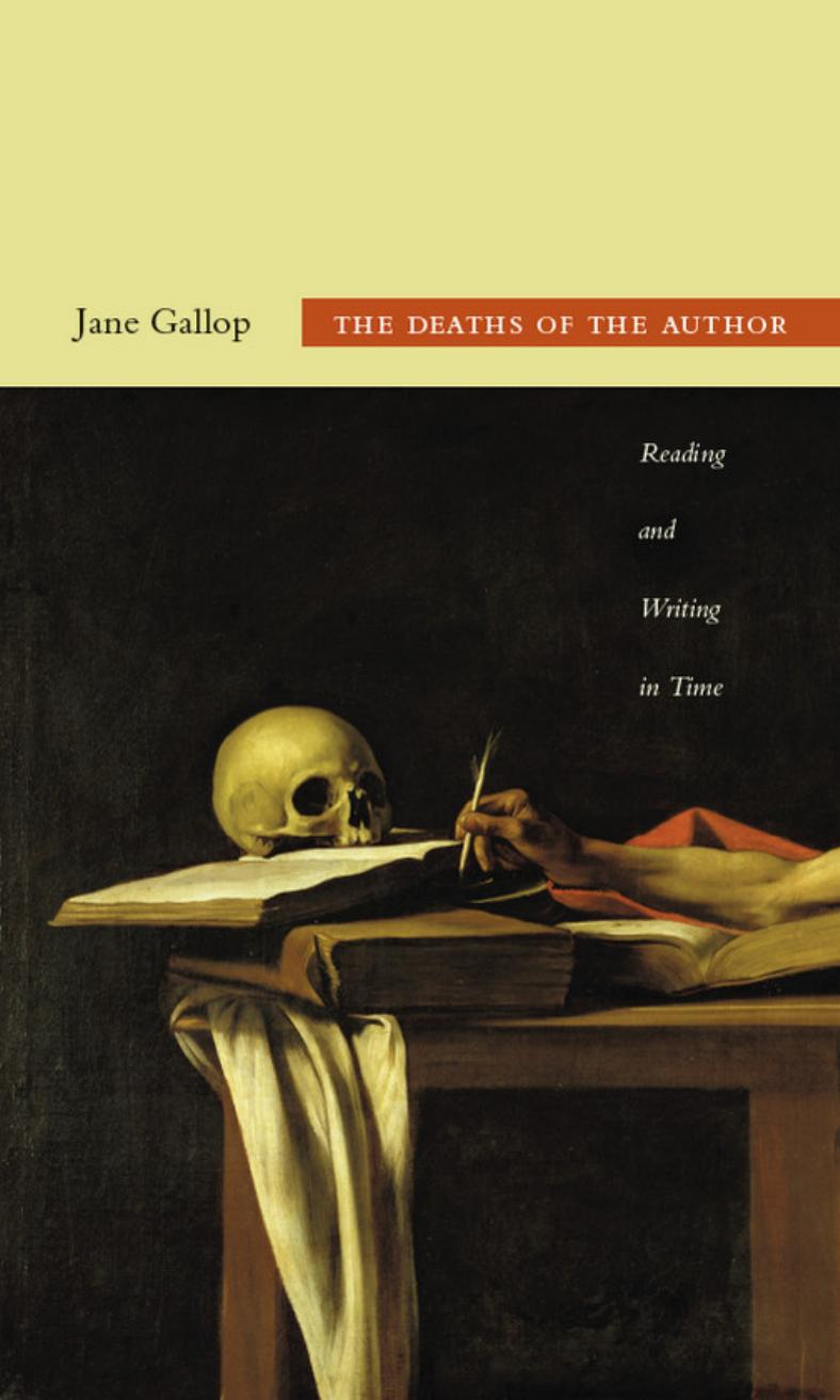 The Deaths Of The Author Jane Gallop
