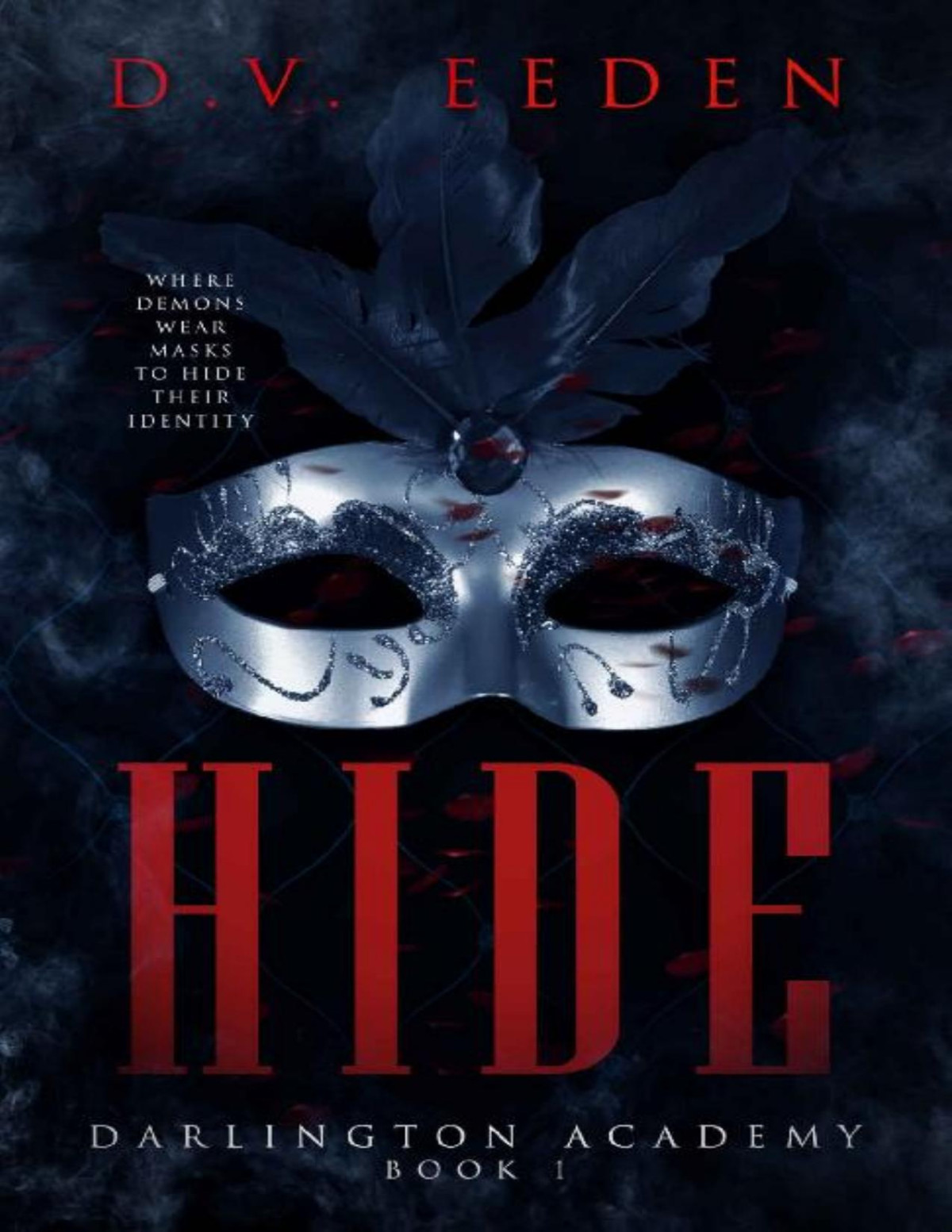 Hide Boys Of Darlington Academy Book 1 Dv Eeden