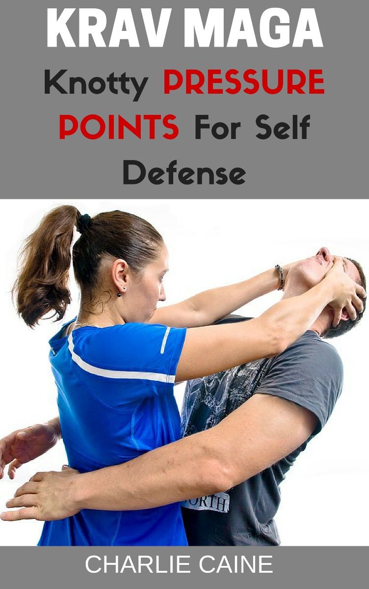 Krav Maga Knotty Pressure Points For Self Defense Krav Maga Series Charlie Caine