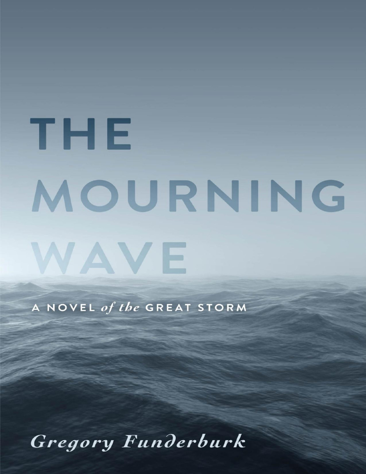 The Mourning Wave Gregory Funderburk