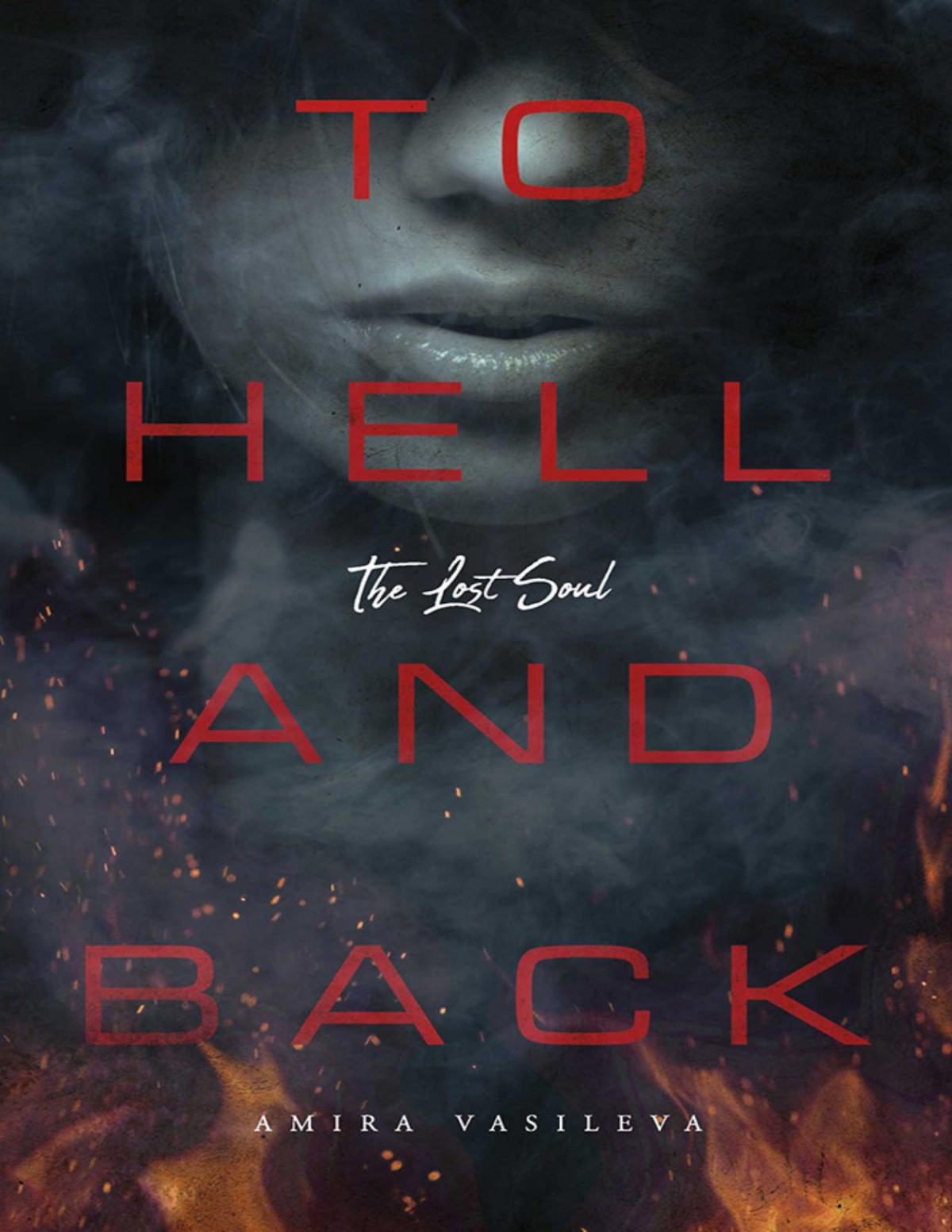 To Hell And Back Amira Vasileva