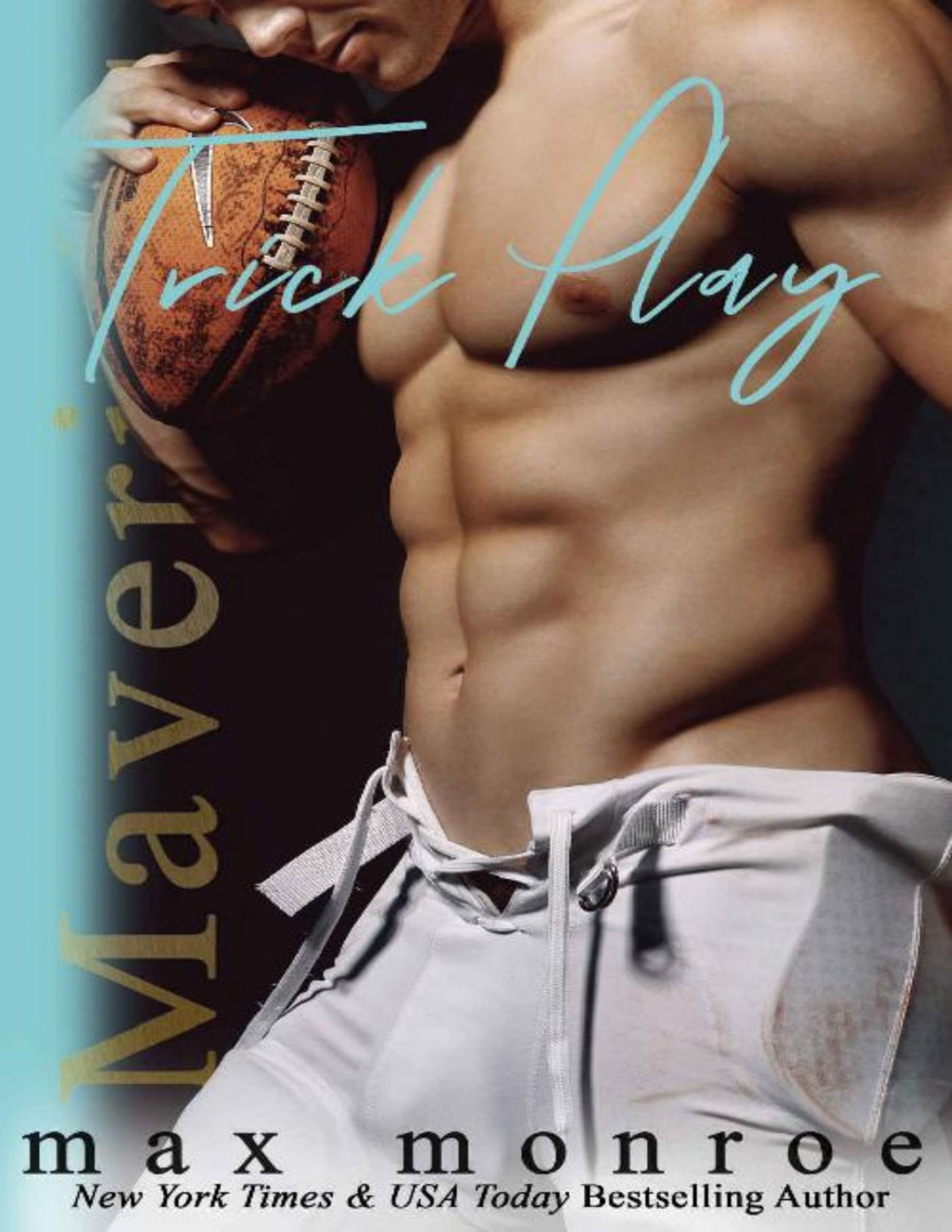 Trick Play Mavericks Tackle Love Book 3 Max Monroe