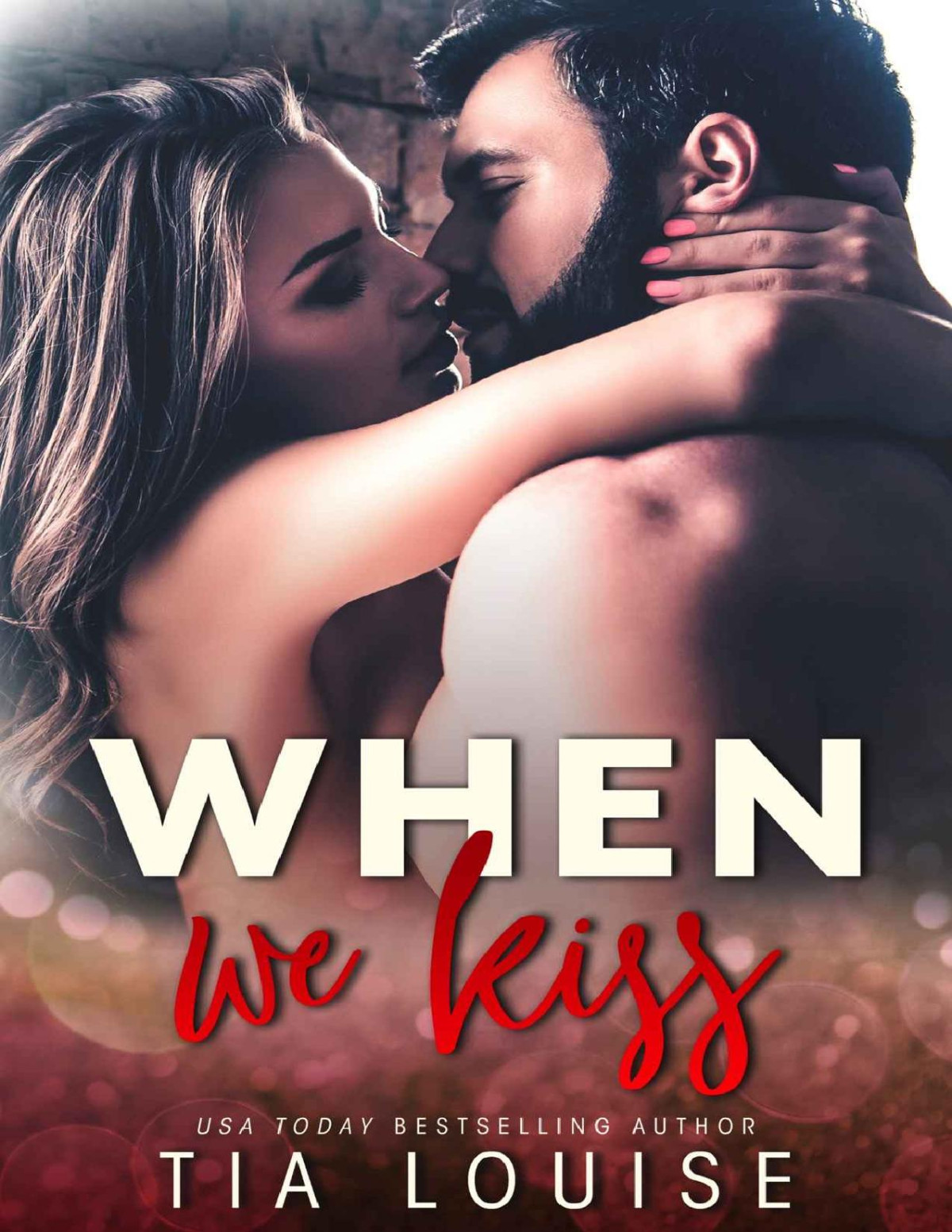 When We Kiss Louise Tia
