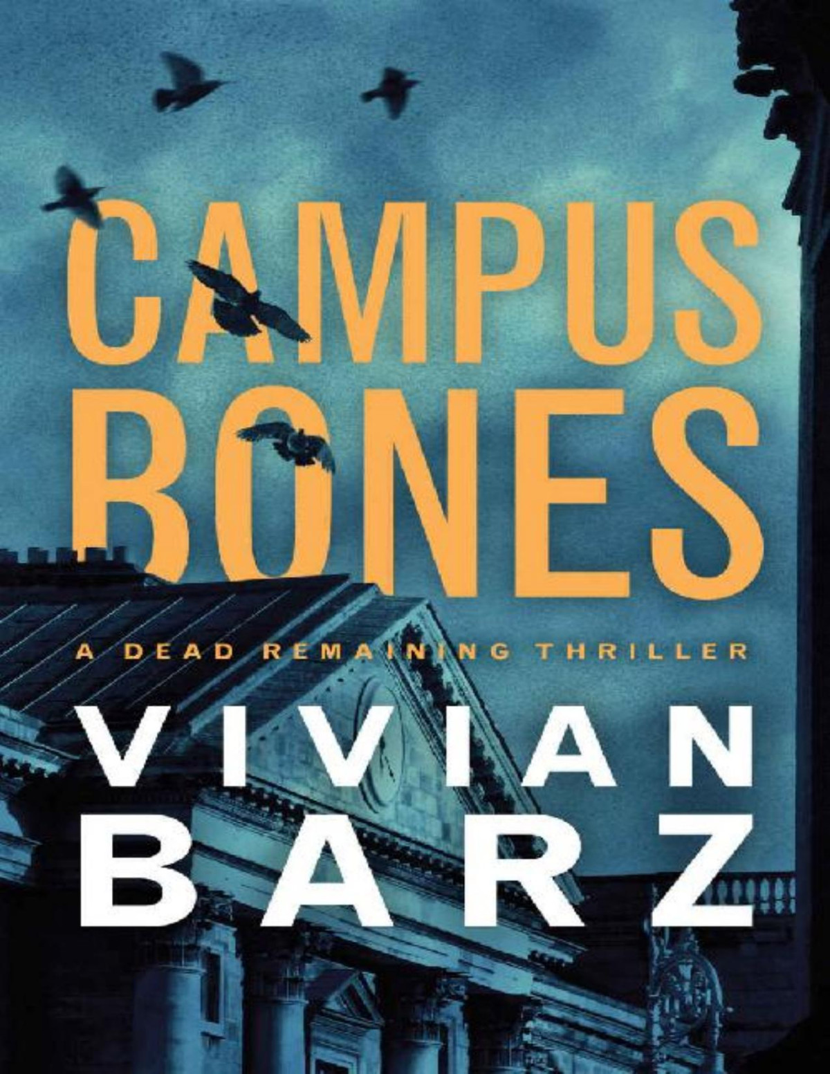 Campus Bones Dead Remaining Vivian Barz
