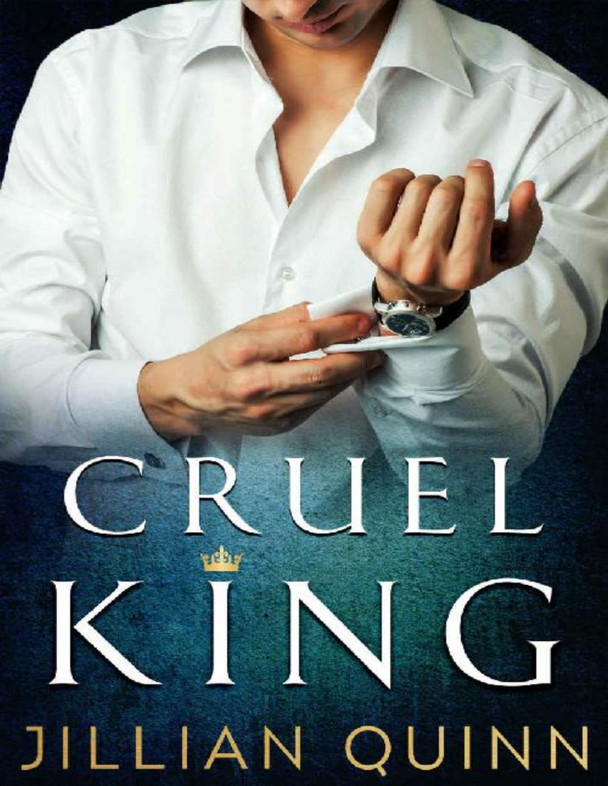 Cruel King An Enemies To Lovers Romance Jillian Quinn