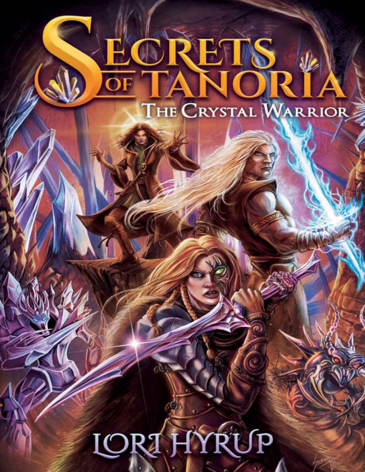 The Crystal Warrior Lori Hyrup