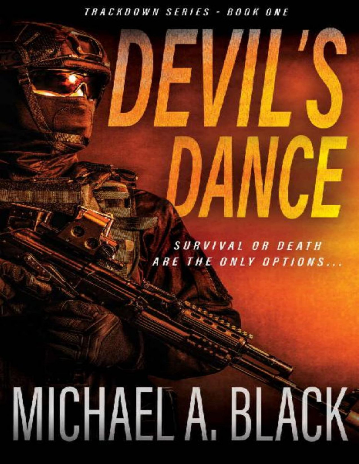 Devils Dance Trackdown Book 1 Michael A Black