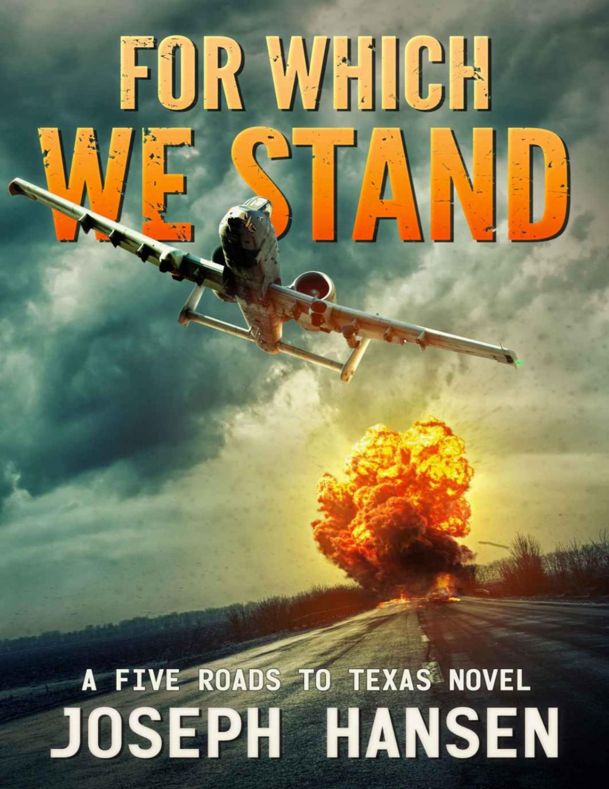 For Which We Stand Ians Road A Five Roads To Texas Novel Book 3 Joseph Hansen Phalanx Press