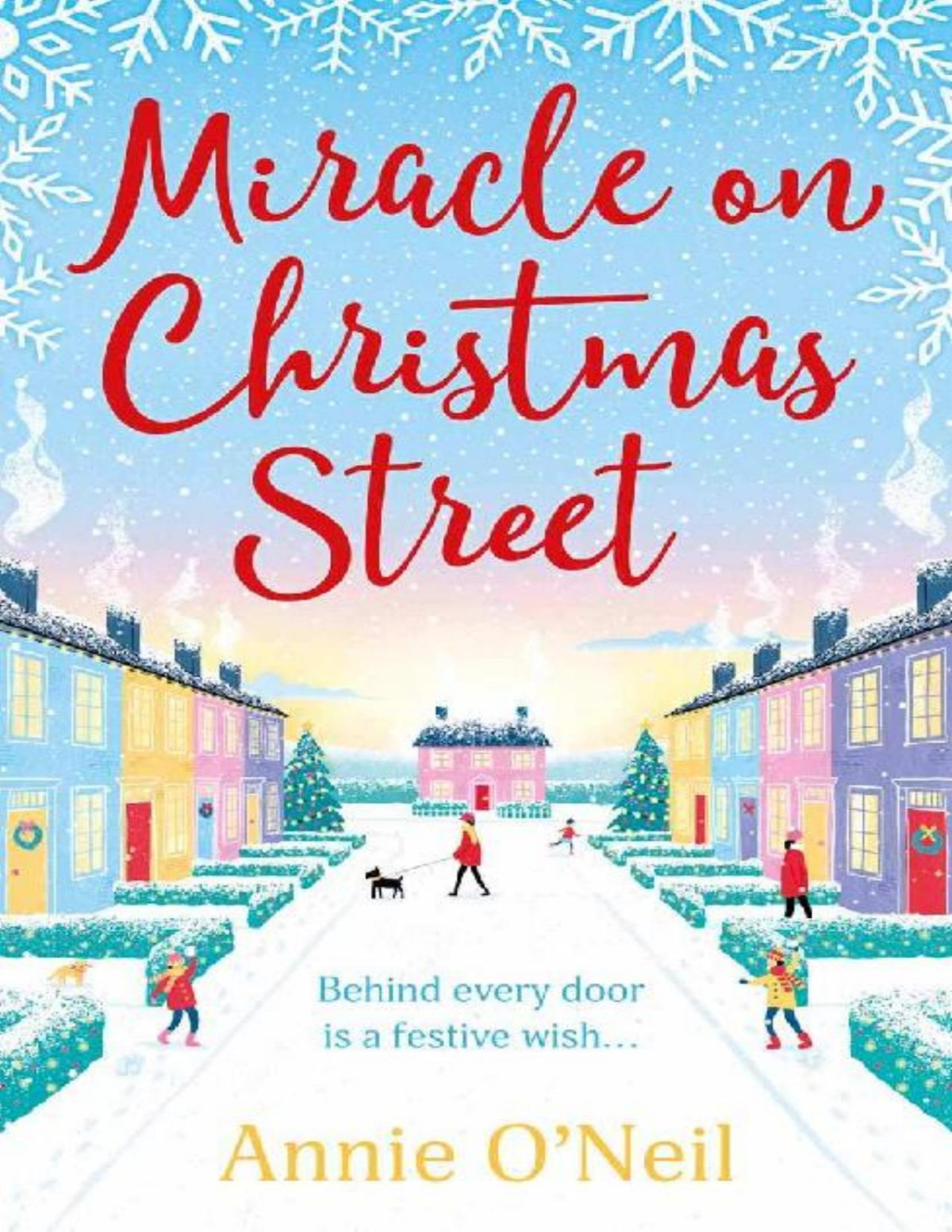 Miracle On Christmas Street The Most Heartwarming And Hilarious Christmas Read Of 2020 Annie Oneil