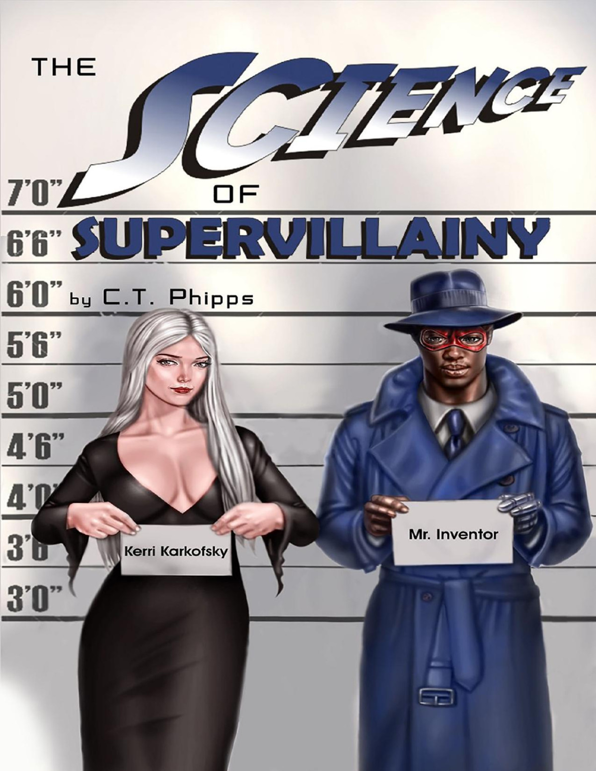 The Science Of Supervillainy C T Phipps