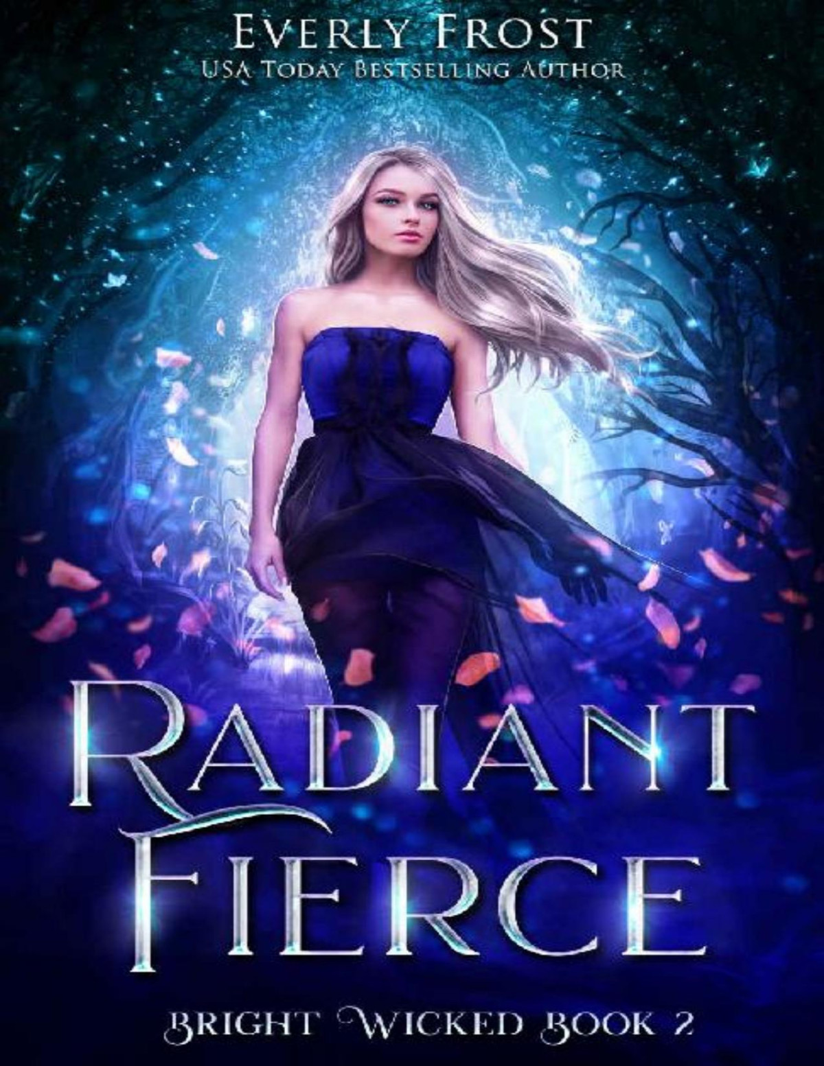 Bright Wicked 2 Radiant Fierce A Twilight Fae Fantasy Romance Everly Frost