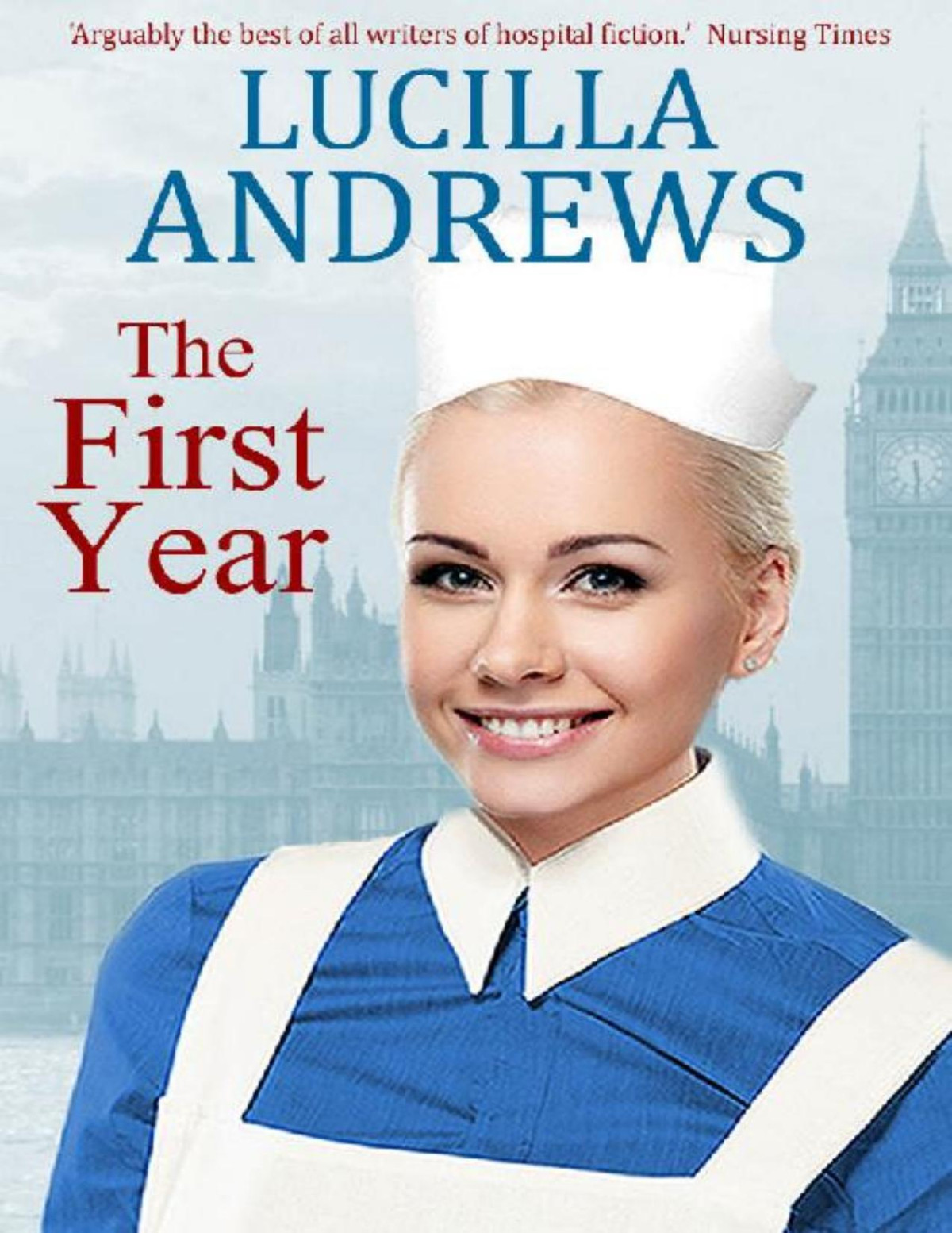 The First Year Lucilla Andrews