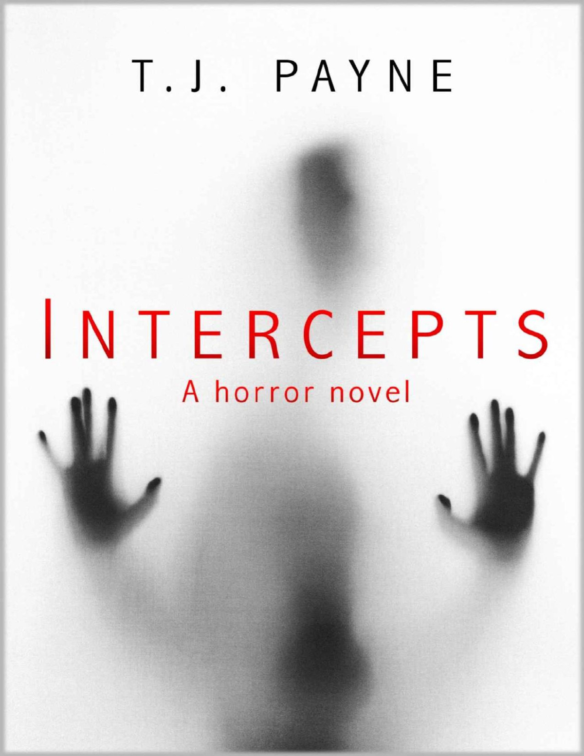 Intercepts A Horror Novel Tj Payne