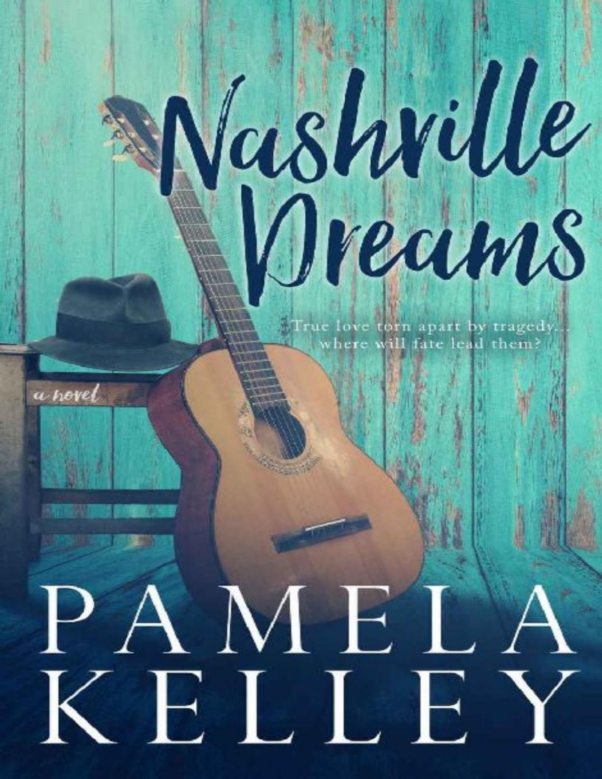 Nashville Dreams Pamela M Kelley