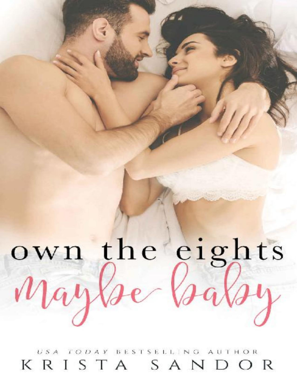 Own The Eights Maybe Baby Krista Sandor