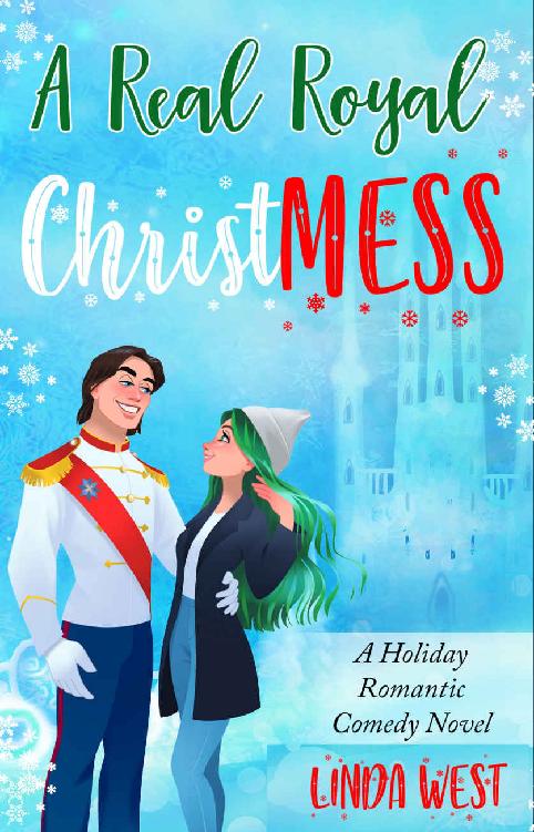 A Real Royal Christmess A Sweet Smalltown Christmas Romance Novel Linda West