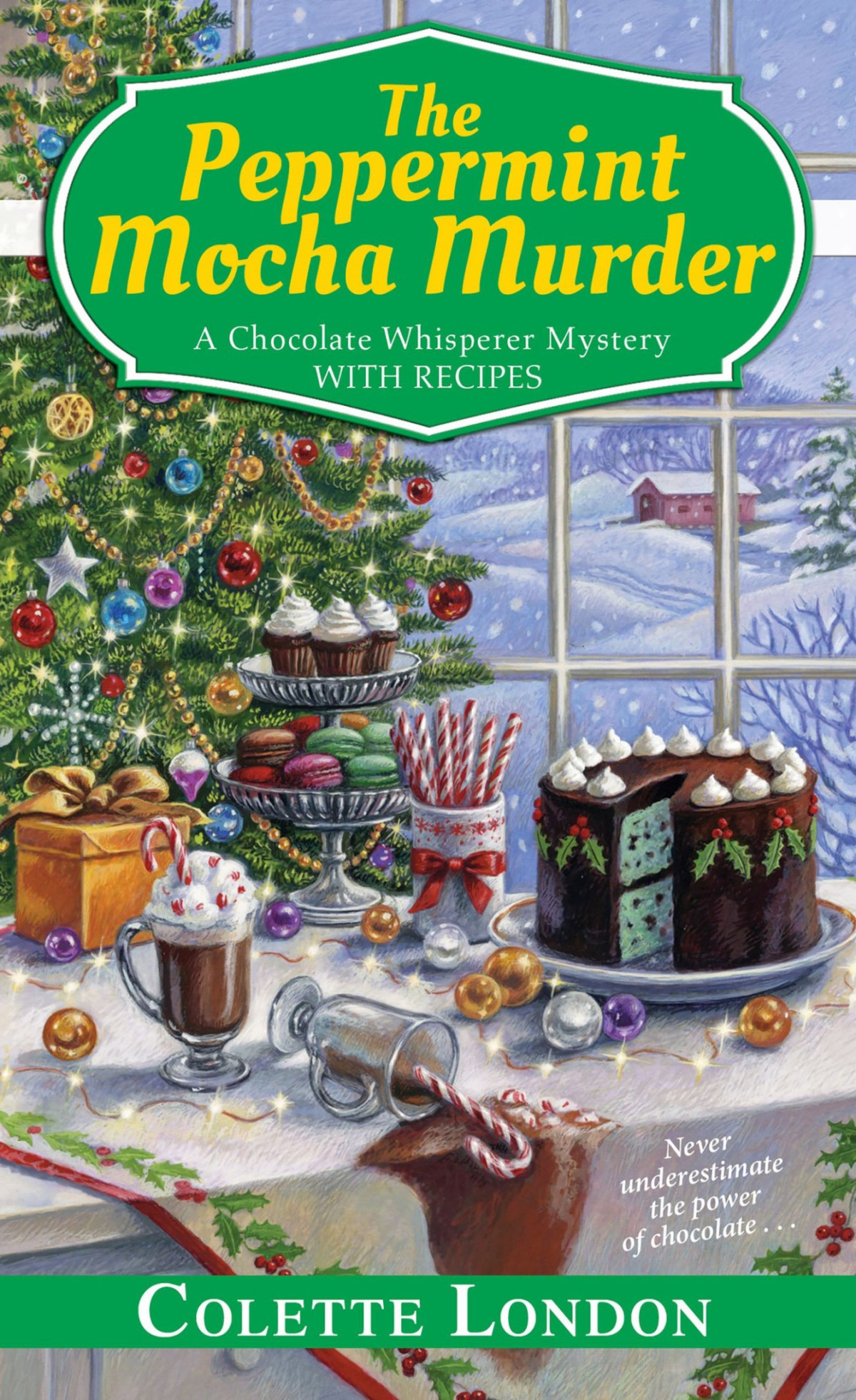 The Peppermint Mocha Murder Chocolate Whisperer Mystery 5 Colette London