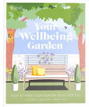 Rhs Your Wellbeing Garden How To Make Your Garden Good For You Royal Horticultural Society Professor Alistair Griffiths Matthew Keightley Annie Gatti Zia Allaway