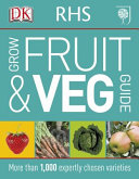 Rhs Grow Fruit And Veg Guide Dorling Kindersley Publishing Staff
