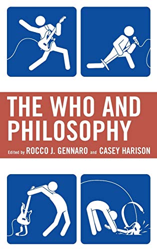 The Who And Philosophy The Philosophy Of Popular Culture Rocco J Gennaro Editor