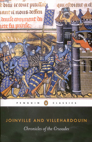 Chronicles Of The Crusades Jean De Joinville Geoffroy De Villehardouin