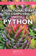 A Functional Start To Computing With Python Ted Herman