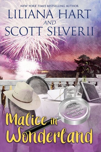 Malice In Wonderland A Harley And Davidson Mystery Book 6 Liliana Hart