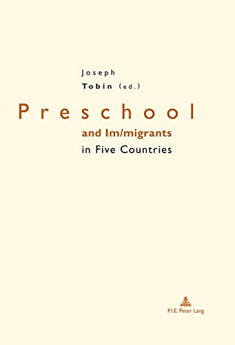 Preschool And Immigrants In Five Countries England France Germany Italy And United States Of America New Joseph Tobin Editor