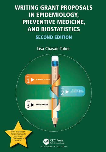 Writing Grant Proposals In Epidemiology Preventive Medicine And Biostatistics 2nd Edition Lisa Chasantaber