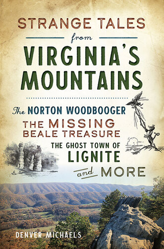 Strange Tales From Virginias Mountains Denver Michaels