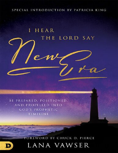 I Hear The Lord Say New Era Be Prepared Positioned And Propelled Into Gods Prophetic Timeline Lana Vawser