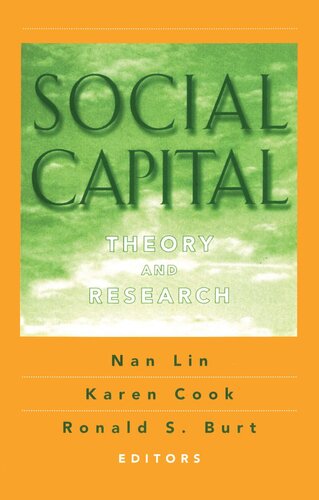 Social Capital Theory And Research Ronald S Burt Nan Lin Karen Schweers Cook