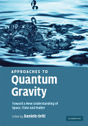 Approaches To Quantum Gravity Toward A New Understanding Of Space Time And Matter Daniele Oriti