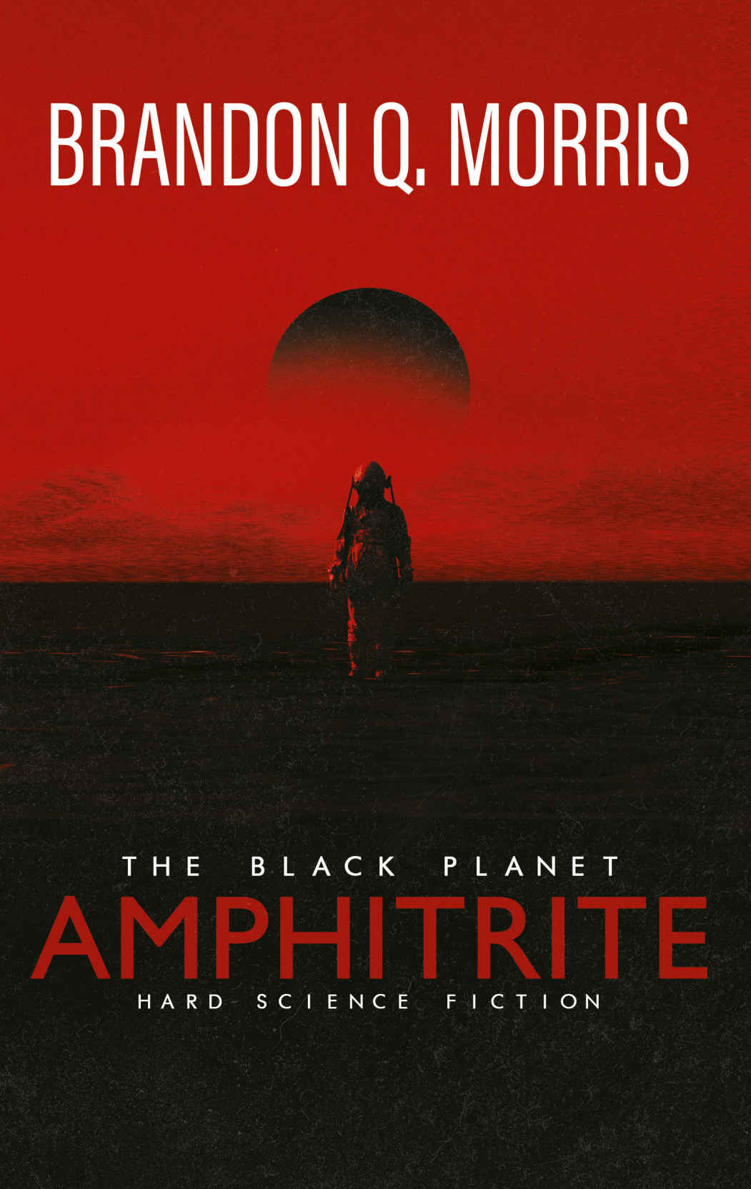 Amphitrite The Black Planet Hard Science Fiction Brandon Q Morris