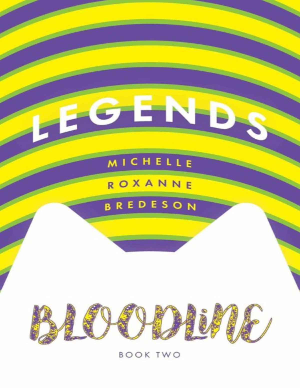 Legends Bloodline Book 2 Michelle Bredeson