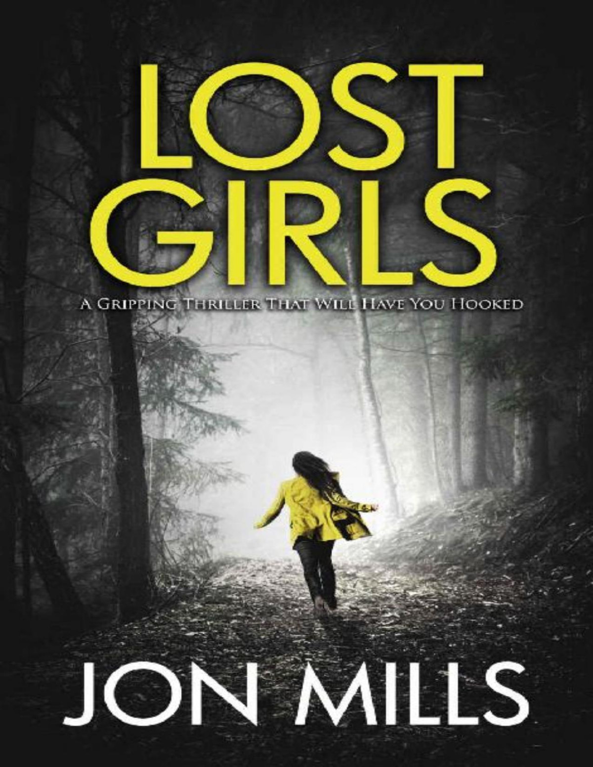 Lost Girls A Gripping Thriller That Will Have You Hooked Ben Forrester Fbi Thrillers Book 1 Jon Mills