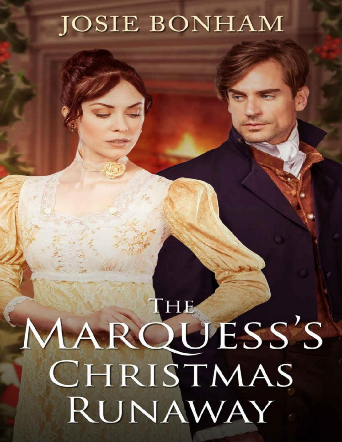 The Marquesss Christmas Runaway Josie Bonham