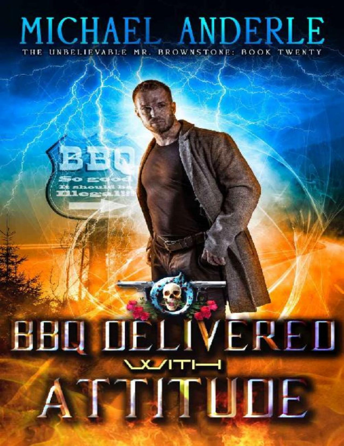 Road Trip Bbq Delivered With Attitude The Unbelievable Mr Brownstone Book 20 Michael Anderle