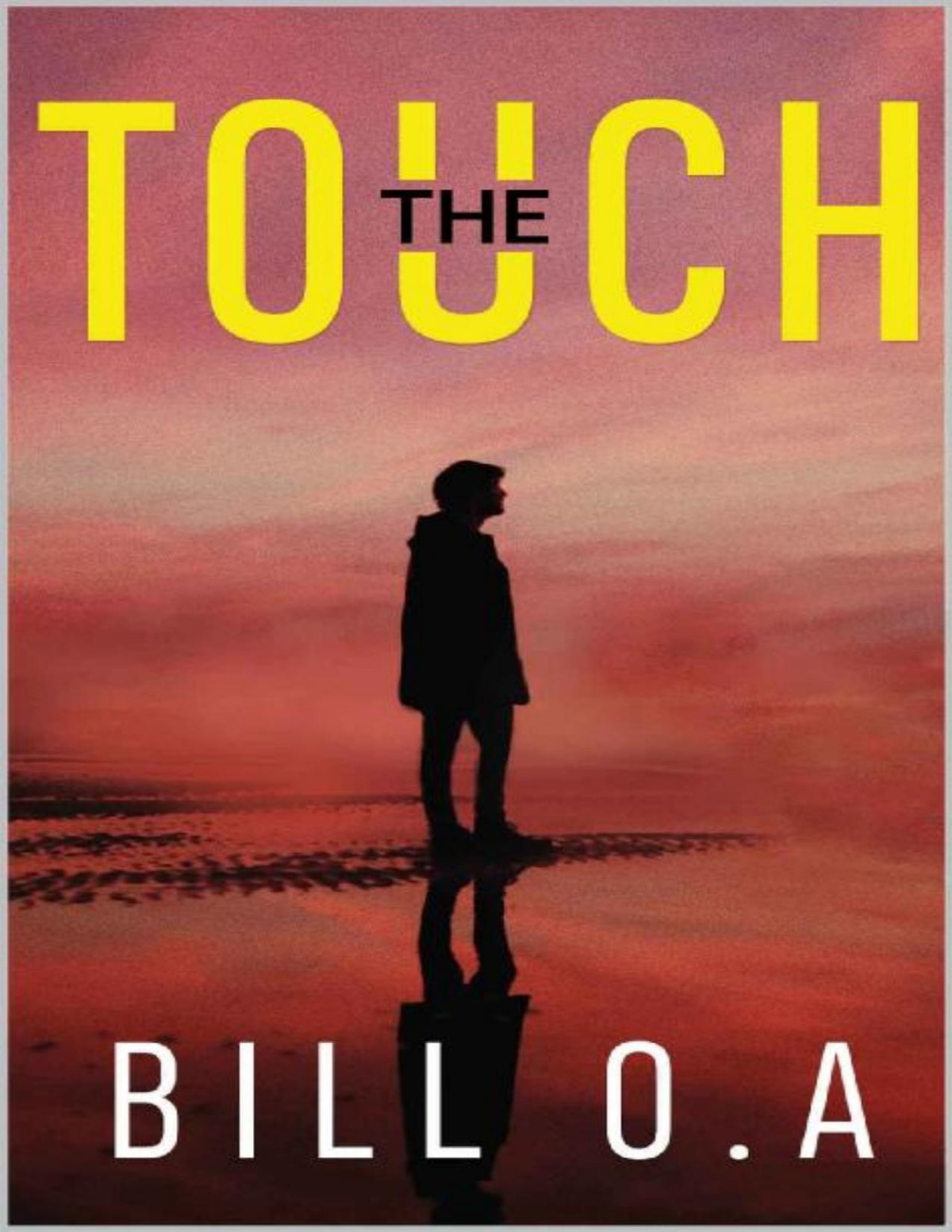 The Touch Bill O A