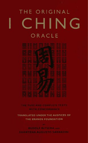 The Original I Ching Oracle The Pure And Complete Texts With Concordance Shantena Augusto Sabbadini