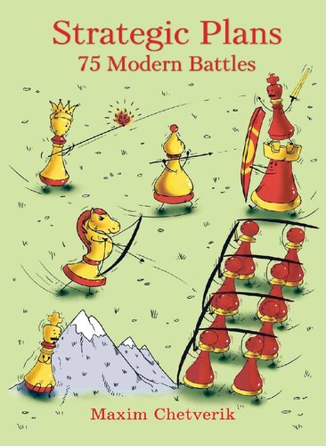 Strategic Plans 75 Modern Battles Maxim Chetverik