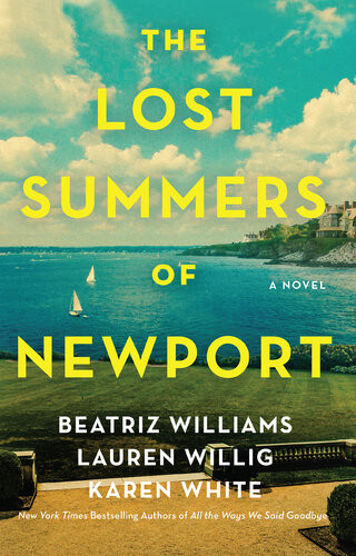 The Lost Summers Of Newport Beatriz Williams Lauren Willig Karen White