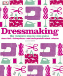 Dressmaking The Complete Stepbystep Guide Alison Smith