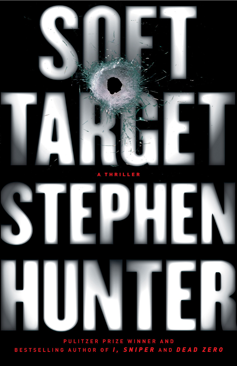 Soft Target Stephen Hunter